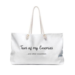 Fierce Weekender Bag - 'Tears of My Enemies & Other Essentials' - Bold Travel Carryall