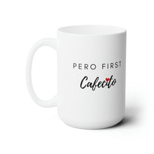 Load image into Gallery viewer, Pero First, Cafecito - 15oz Ceramic Mug with Heart Detail
