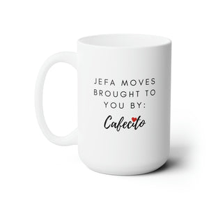 Cafecito-Fueled Jefa - Inspirational 15oz Ceramic Mug
