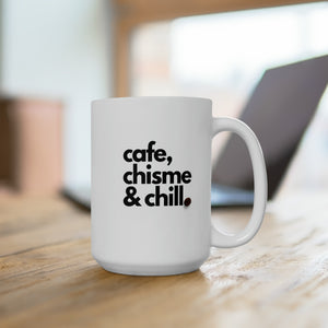Chisme Time Deluxe: Cafecito, Chisme & Chill - 15oz Ceramic Mug with Coffee Bean Detail
