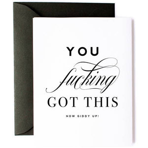 friendship greeting card you fucking got this
