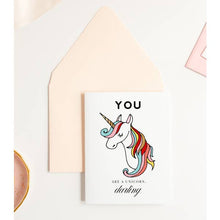 Load image into Gallery viewer, You Are a Unicorn Darling- Greeting Card

